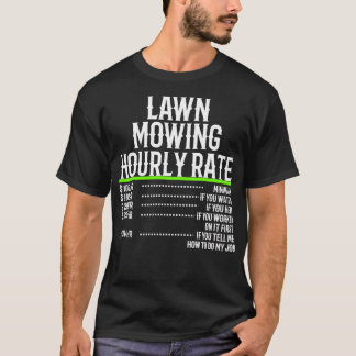 Lawn Mowing Hourly Rate T-Shirt