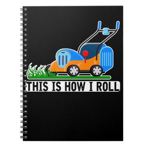 Lawn Mowing Humor Landscaping Janitor Notebook
