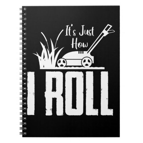 Lawn Mowing Humor Landscaping Notebook