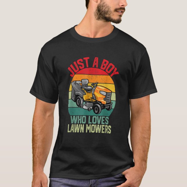 Lawn Mowing Just a Boy who Loves Mowers Gardener T-Shirt (Front)