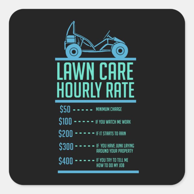 Lawn Mowing -  Lawn Care Hourly Rate Square Sticker (Front)