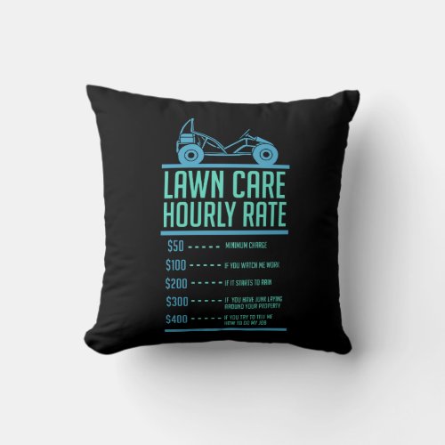 Lawn Mowing _  Lawn Care Hourly Rate Throw Pillow
