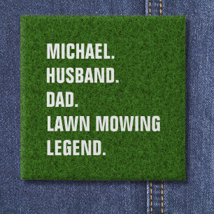 Lawn Mowing Legend Funny Personalized Button