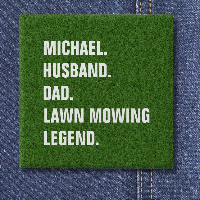 Lawn Mowing Legend Funny Personalized Button (Add name to personalize.  All text is editable.  Change any words to customize as required)