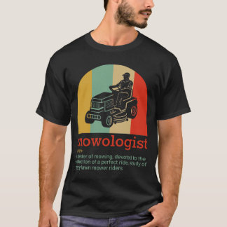 LAWN MOWING Mowologist definition a master mowing T-Shirt