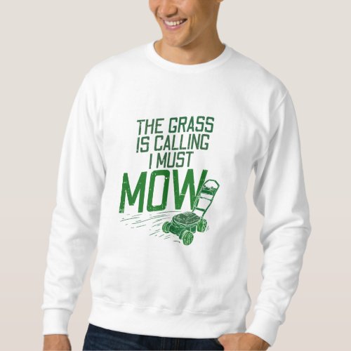 Lawn Mowing Sweatshirt