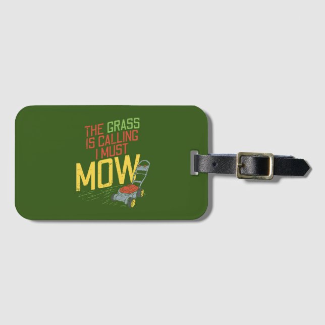Lawn Mowing - The Grass is calling Luggage Tag (Front Horizontal)