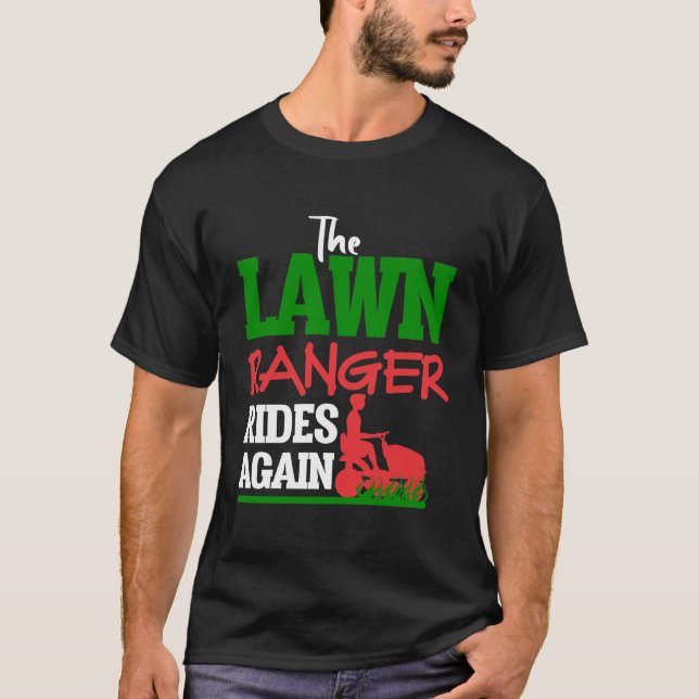 Lawn Ranger Grass Tractor Mowing Caretaker T-Shirt (Front)