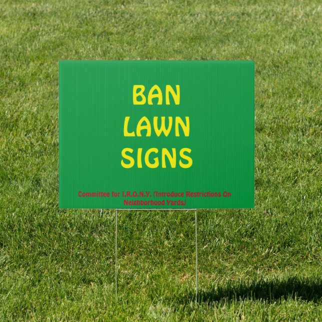 Lawn sign to promote banning lawn signs (Insitu)