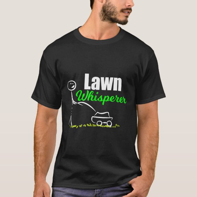 Lawn Whisperer  Garden Grass Nature Mower T-Shirt (Front)