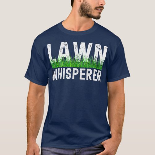 Lawn Whisperer Retro Lawn Mowing Landscaping Dad T_Shirt