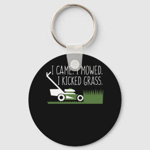 Lawnmower Gardener Came Mowed Kicked Grass Keychain