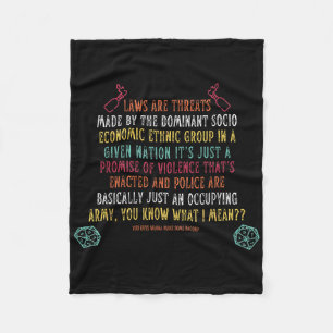 Laws Are Threats Made By The Dominant Socio Econom Fleece Blanket