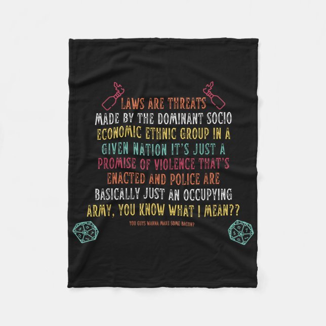 Laws Are Threats Made By The Dominant Socio Econom Fleece Blanket (Front)