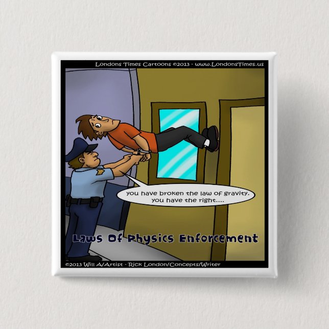 Laws Of Physics & Gravity Funny Gifts & Tees Button (Front)