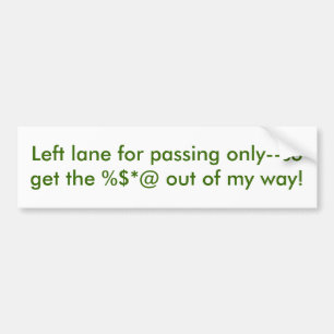 Laws of the Left Lane Bumper Sticker