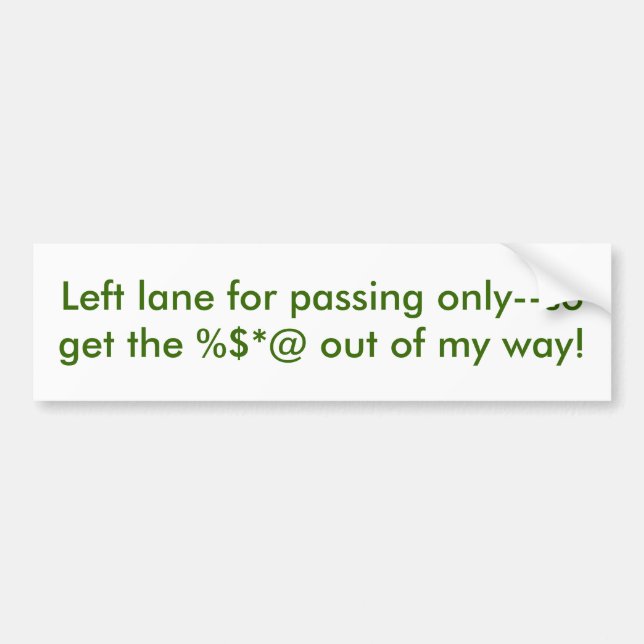 Laws of the Left Lane Bumper Sticker (Front)