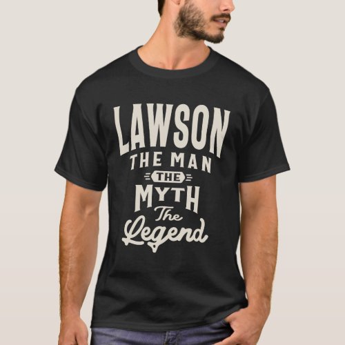 Lawson The Man Myth Legend Lawson Name  T_Shirt