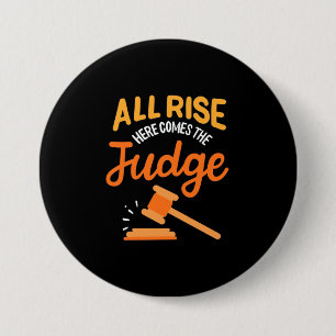 Lawyer All Rise Here Comes The Judge Button