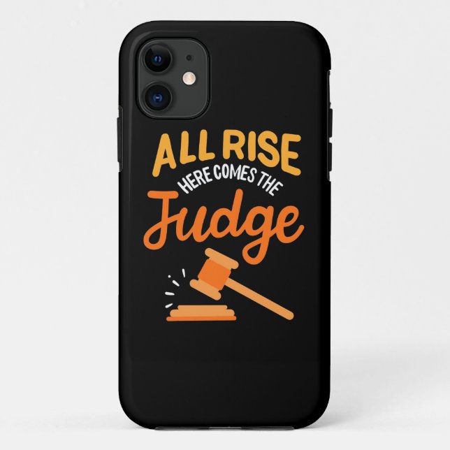 Lawyer All Rise Here Comes The Judge Case-Mate iPhone Case (Back)