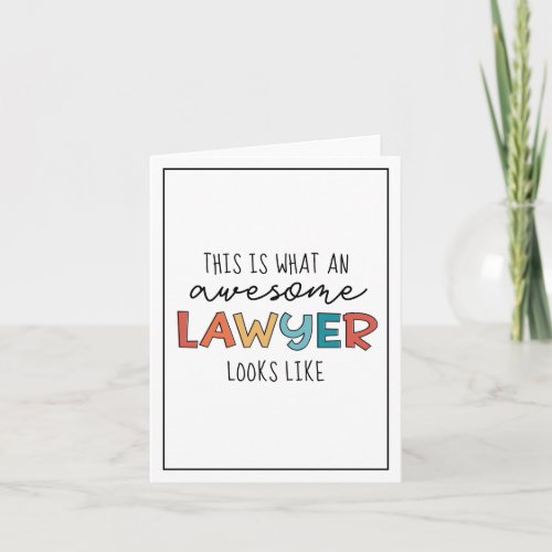 Lawyer  Attorney at Law  Awesome Lawyer Funny Card