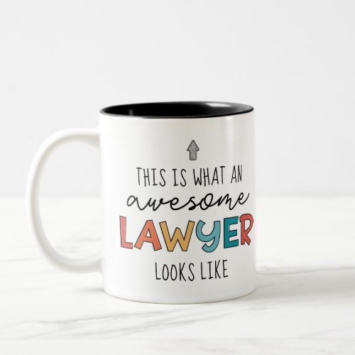 Lawyer  Attorney at Law  Awesome Lawyer Funny Two_Tone Coffee Mug