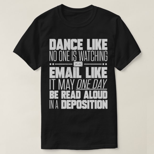 Lawyer Attorney Gift Deposition 1 T-Shirt (Design Front)