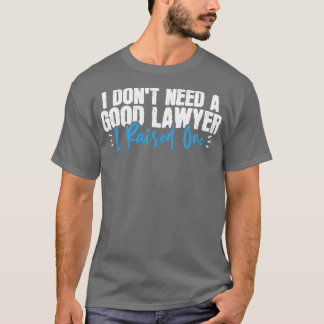 Lawyer Attorney Parents Mom Dad T-Shirt