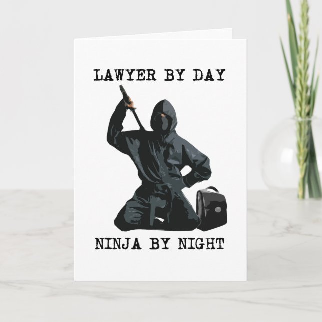 Lawyer By Day, Ninja By Night Card (Front)