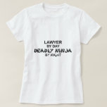 Lawyer Deadly Ninja by Night T-Shirt