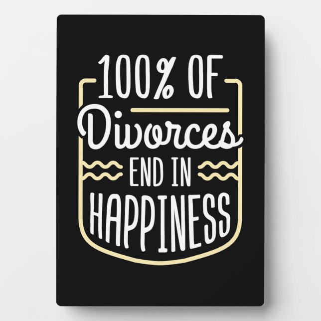 Lawyer Divorces End In Happiness Plaque (Front)
