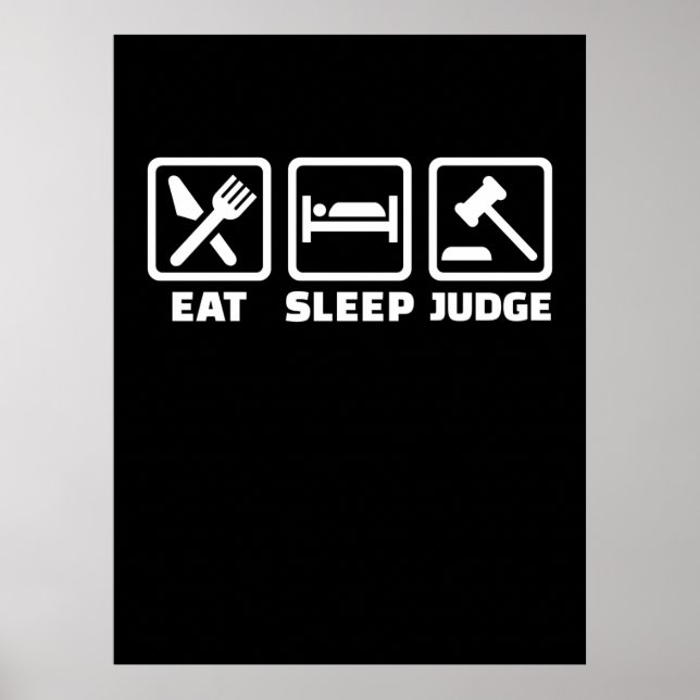 Lawyer Eat Sleep Judge Poster (Front)