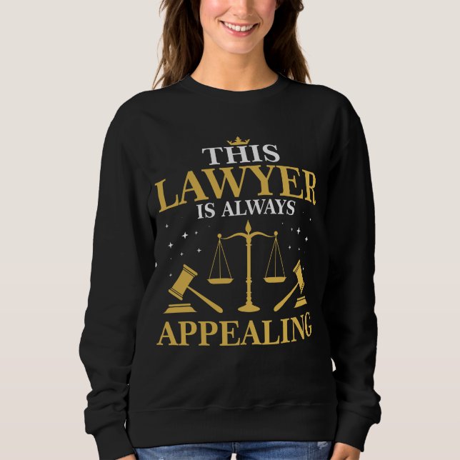 Lawyer Gift Law School Graduation New Attorney Sweatshirt (Front)