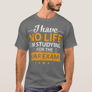 Lawyer Graduation  Bar Eam Law School Graduate T-Shirt