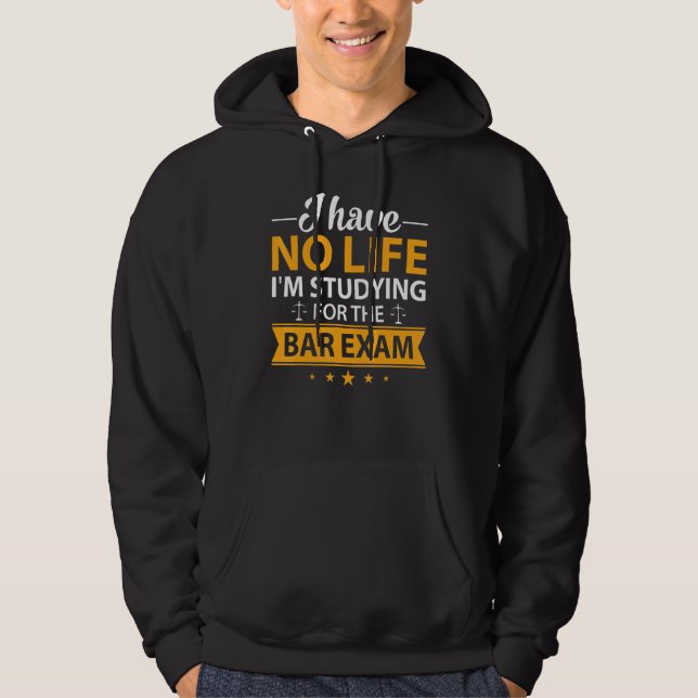 Lawyer Graduation Bar Exam Law School Graduate Hoodie (Front)