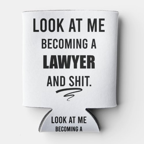 Lawyer Graduation Shirt Attorney T_Shirt Can Cooler