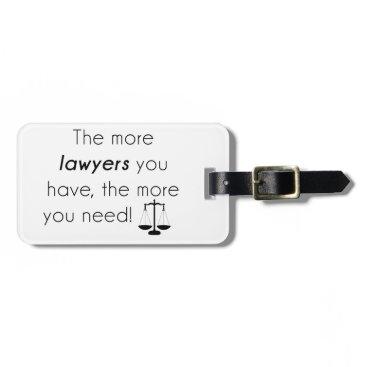 Lawyer humor luggage tag