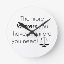 Lawyer humor round clock