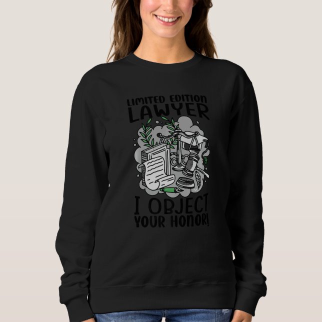 Lawyer I Object Your Honor Sweatshirt (Front)