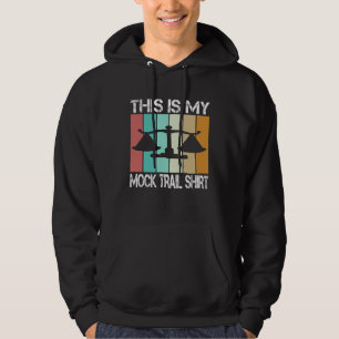 lawyer in future This is my mock trail Hoodie