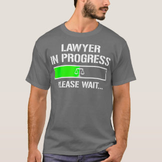 Lawyer In Progress  Funny Law School Student Tee