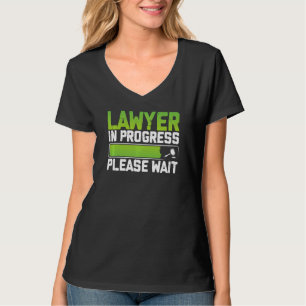 Lawyer In Progress Funny Law Student Attorney T-Shirt