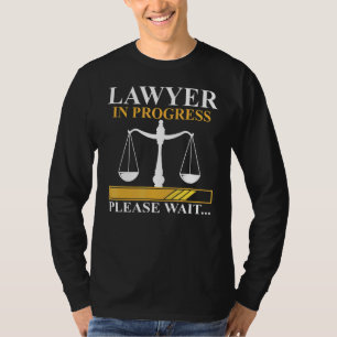 Lawyer In Progress Law School Student Design T-Shirt