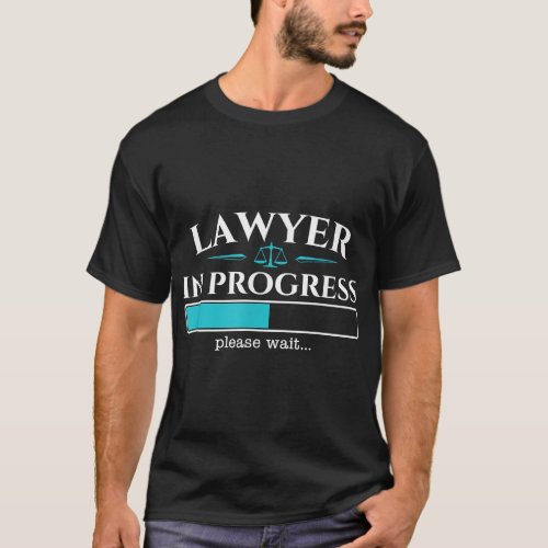 Lawyer In Progress _ Law School Student Graduation T_Shirt
