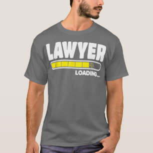 Lawyer In Progress Lawyer Loading Funny Law T-Shirt