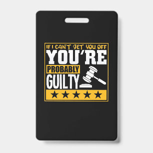 Lawyer Is Probably Guilty Badge