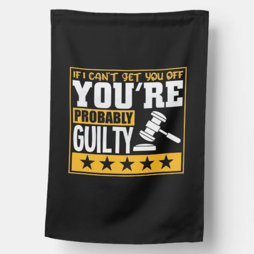 Lawyer Is Probably Guilty House Flag