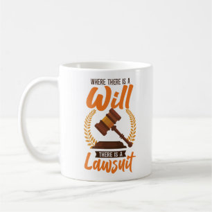 Lawyer Law Student Where There Is A Will There Is Coffee Mug