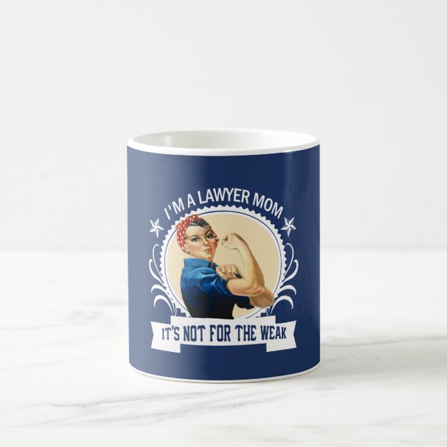 Lawyer Mom - Not for the weak Coffee Mug (Center)