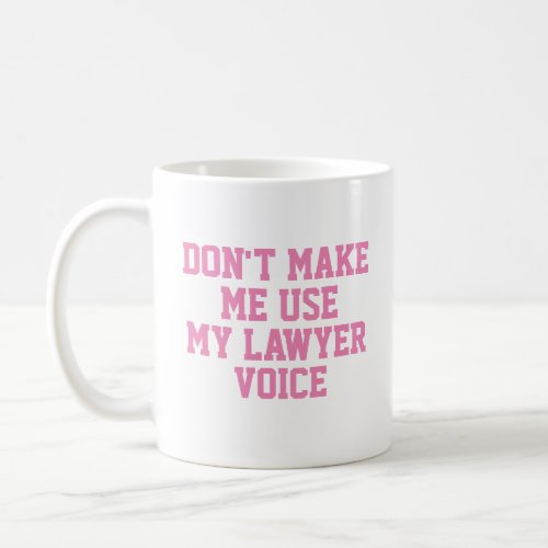 Lawyer Office Gift Mug  Funny Quote Slogan